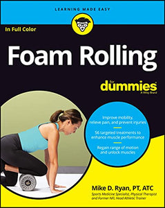 Foam Rolling For Dummies 