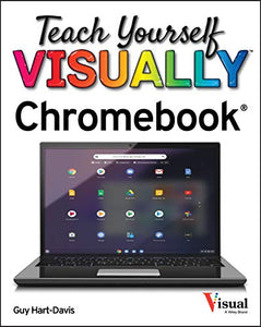 Teach Yourself VISUALLY Chromebook 