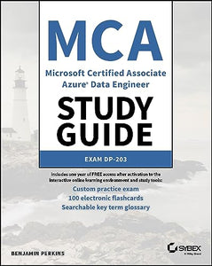 MCA Microsoft Certified Associate Azure Data Engineer Study Guide 