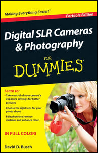 Digital SLR Cameras and Photography For Dummies 