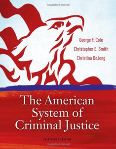 The American System of Criminal Justice 