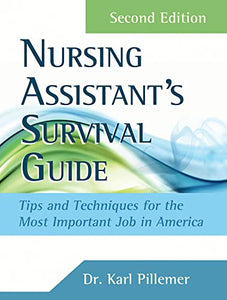 Nursing Assistant's Survival Guide 