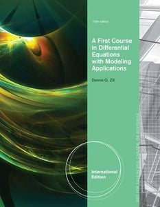 A First Course in Differential Equations with Modeling Applications, International Edition 