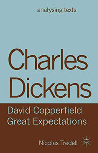 Charles Dickens: David Copperfield/ Great Expectations 