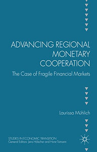 Advancing Regional Monetary Cooperation 