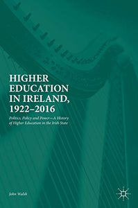 Higher Education in Ireland, 1922–2016 