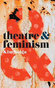 Theatre and Feminism 