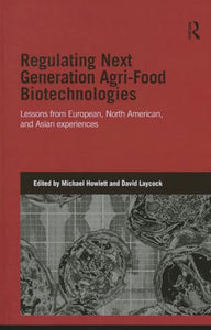 Regulating Next Generation Agri-Food Biotechnologies 