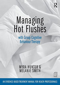 Managing Hot Flushes with Group Cognitive Behaviour Therapy 