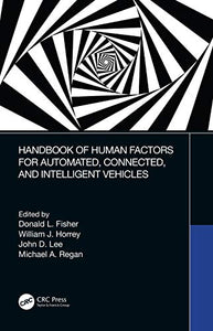 Handbook of Human Factors for Automated, Connected, and Intelligent Vehicles 