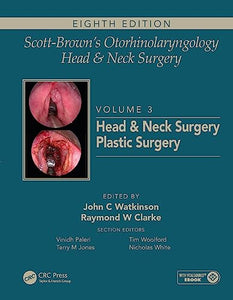 Scott-Brown's Otorhinolaryngology and Head and Neck Surgery 