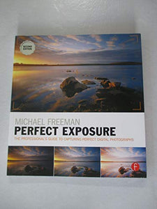 Michael Freeman's Perfect Exposure 