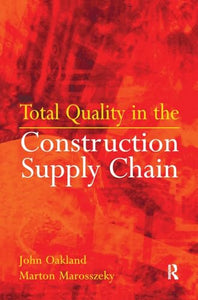 Total Quality in the Construction Supply Chain 