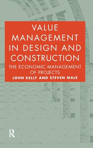 Value Management in Design and Construction 