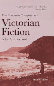 The Longman Companion to Victorian Fiction 