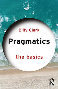 Pragmatics: The Basics 