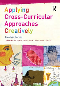 Applying Cross-Curricular Approaches Creatively 