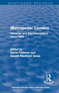 Routledge Revivals: Metropolis London (1989) 