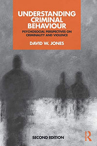 Understanding Criminal Behaviour 