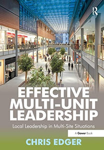 Effective Multi-Unit Leadership 