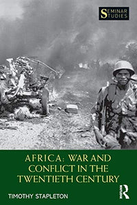 Africa: War and Conflict in the Twentieth Century 