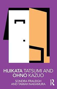 Hijikata Tatsumi and Ohno Kazuo 