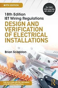 IET Wiring Regulations: Design and Verification of Electrical Installations 