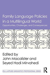 Family Language Policies in a Multilingual World 