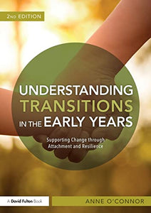 Understanding Transitions in the Early Years 