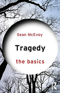 Tragedy: The Basics 