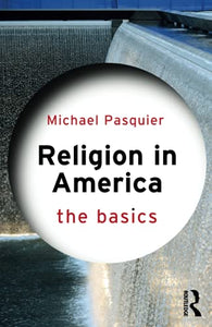 Religion in America: The Basics 