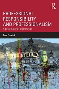 Professional Responsibility and Professionalism 