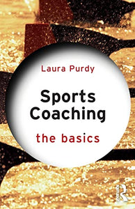 Sports Coaching: The Basics 