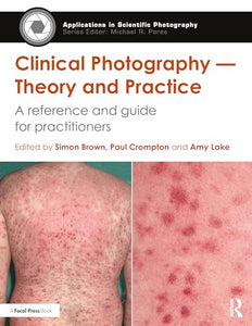 Clinical Photography — Theory and Practice 