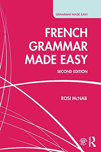 French Grammar Made Easy 