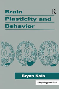 Brain Plasticity and Behavior 