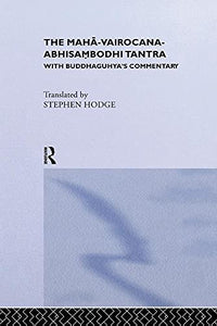 The Maha-Vairocana-Abhisambodhi Tantra 