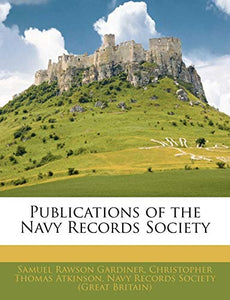 Publications of the Navy Records Society 