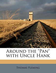 Around the Pan with Uncle Hank 