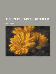 The Redheaded Outfield 