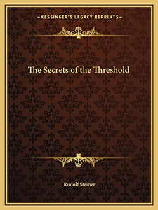 The Secrets of the Threshold 