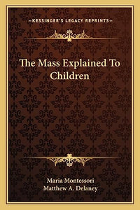 The Mass Explained to Children 