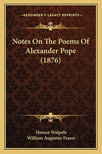 Notes On The Poems Of Alexander Pope (1876) 