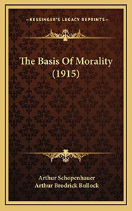 The Basis Of Morality (1915) 