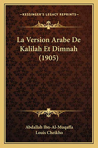 La Version Arabe De Kalilah Et Dimnah (1905) 