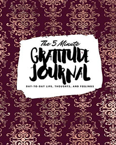 The 5 Minute Gratitude Journal 