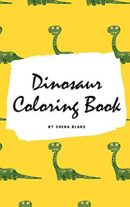 Dinosaur Coloring Book for Boys / Kids (Small Hardcover Coloring Book for Children) 