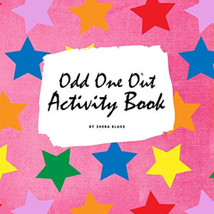 Find the Odd One Out Activity Book for Kids (8.5x8.5 Puzzle Book / Activity Book) 