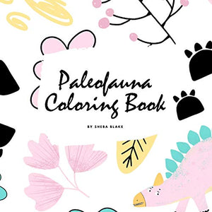 Paleofauna Coloring Book for Children (8.5x8.5 Coloring Book / Activity Book) 