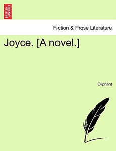 Joyce. [A Novel.] 